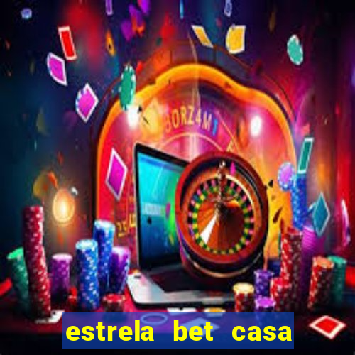 estrela bet casa de aposta